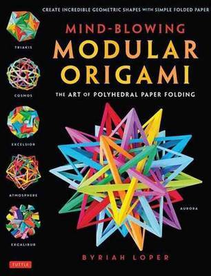 Mind-Blowing Modular Origami by Byriah Loper