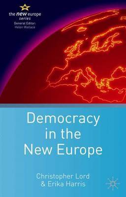 Democracy in the New Europe by Christopher Lord image