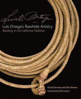 Luis Ortega's Rawhide Artistry by Chuck Stormes