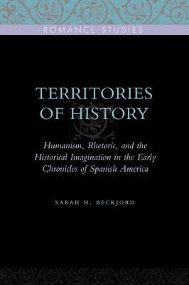 Territories of History by Sarah H Beckjord