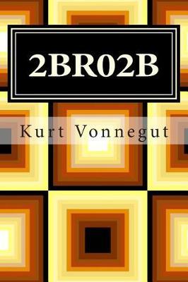 2br02b by Kurt Vonnegut image