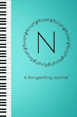 N A Songwriting Journal by Harmony Publishing