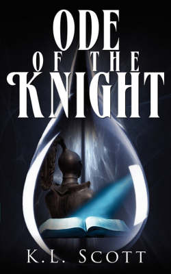 Ode of the Knight by K.L. Scott image