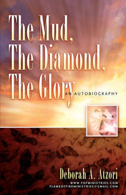 The Mud, the Diamond, the Glory by Deborah, A Atzori image