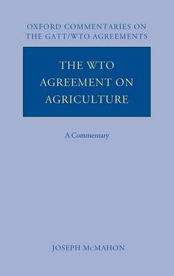 The WTO Agreement on Agriculture by Joseph McMahon image