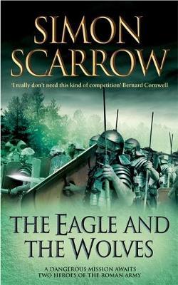 The Eagle and the Wolves (Eagle #4) by Simon Scarrow image