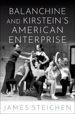 Balanchine and Kirstein's American Enterprise by James Steichen image