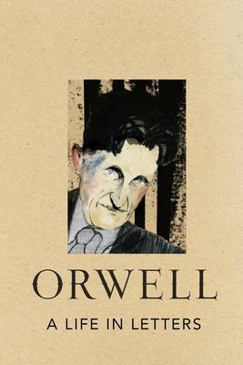 A Life in Letters by George Orwell image