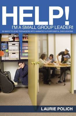 Help! I'm a Small-Group Leader! image