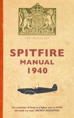 Spitfire Manual 1940 by Dilip Sarkar image