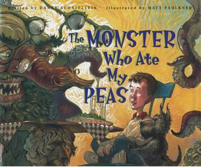 The Monster Who Ate My Peas by Danny Schnitzlein image