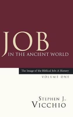 Job in the Ancient World by Stephen J Vicchio image