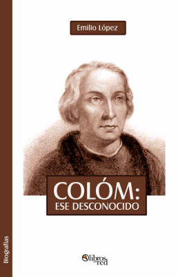 Colom, Ese Desconocido on Paperback by Emilio Lopez