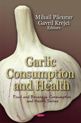 Garlic Consumption & Health on Hardback