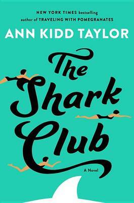 The Shark Club on Hardback by Ann Kidd Taylor