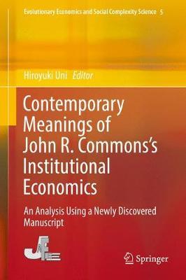 Contemporary Meanings of John R. Commons’s Institutional Economics on Hardback