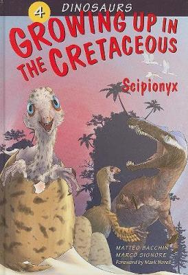 Dinosaurs Bk 4: Growing Up in the Cretaceous. Scipionyx image