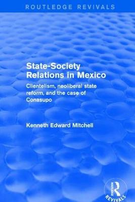 Revival: State-Society Relations in Mexico (2001) by Kenneth Edward Mitchell image