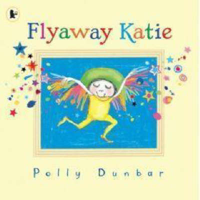 Flyaway Katie by Polly Dunbar image