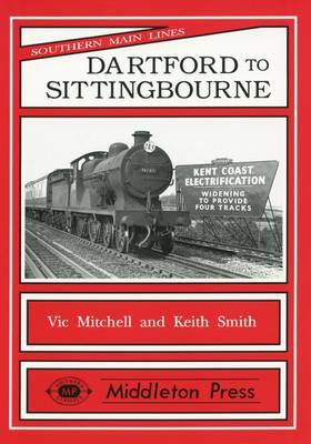 Dartford to Sittingbourne by Vic Mitchell image
