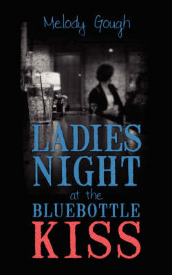 Ladies Night at the Bluebottle Kiss by Melody Gough image