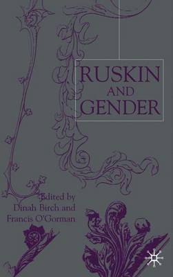 Ruskin and Gender on Hardback by Dinah Birch