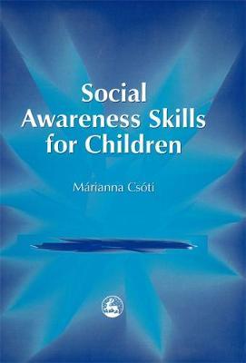 Social Awareness Skills for Children by Marianna Csoti image