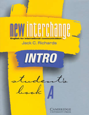 New Interchange Intro Student's book A: English for International Communication by Jack C Richards image