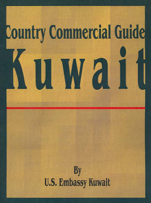 Country Commercial Guide: Kuwait by U S Embassy Kuwait image