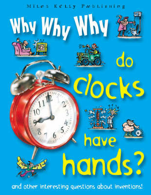 Why Why Why Do Clocks Have Hands? image