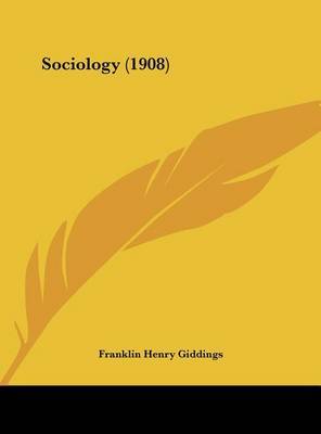Sociology (1908) by Franklin Henry Giddings image