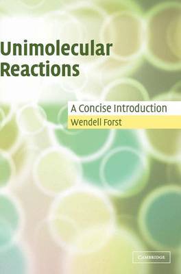 Unimolecular Reactions on Hardback by Wendell Forst