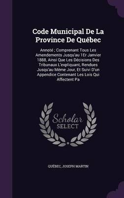 Code Municipal de La Province de Quebec on Hardback by Quebec