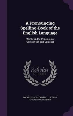 A Pronouncing Spelling-Book of the English Language image