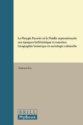 La Phrygie Paroree et la Pisidie septentrionale aux epoques hellenistique et romaine image