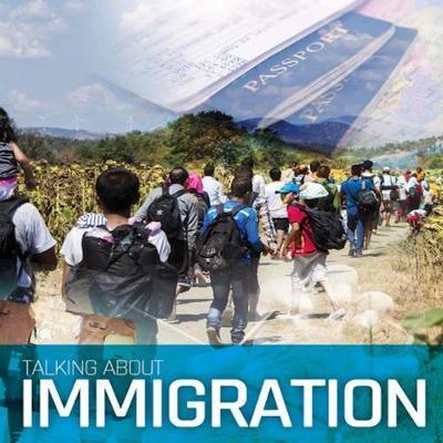 Talking About Immigration on Hardback by Sarah Levete