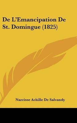 de L'Emancipation de St. Domingue (1825) by Narcisse Achille De Salvandy image