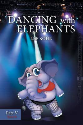 Dancing with Elephants by Lee Kohn image