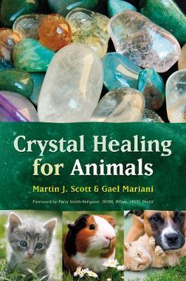 Crystal Healing for Animals by Martin J. Scott image