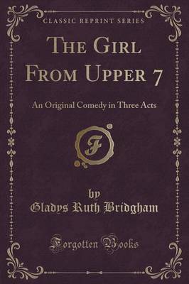 The Girl from Upper 7 by Gladys Ruth Bridgham image