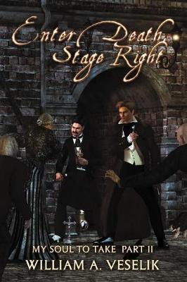 Enter Death, Stage Right by William A Veselik image