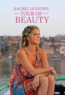 Rachel Hunter's Tour of Beauty by Emma Clifton image