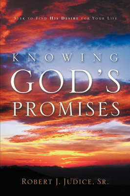 Knowing God's Promises by Robert, J Judice Sr. image