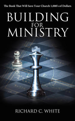 Building for Ministry by Richard C. White image