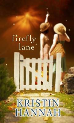 Firefly Lane by Kristin Hannah image