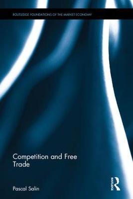 Competition and Free Trade by Pascal Salin image
