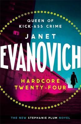 Hardcore Twenty-Four by Janet Evanovich image