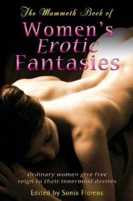 The Mammoth Book of Women's Erotic Fantasies by Sonia Florens image