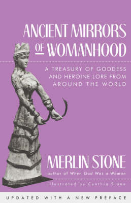 Ancient Mirrors Of Womanhood by Merlin Stone image