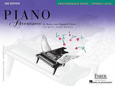 Piano Adventures Performance Book Primer Level by Nancy Faber